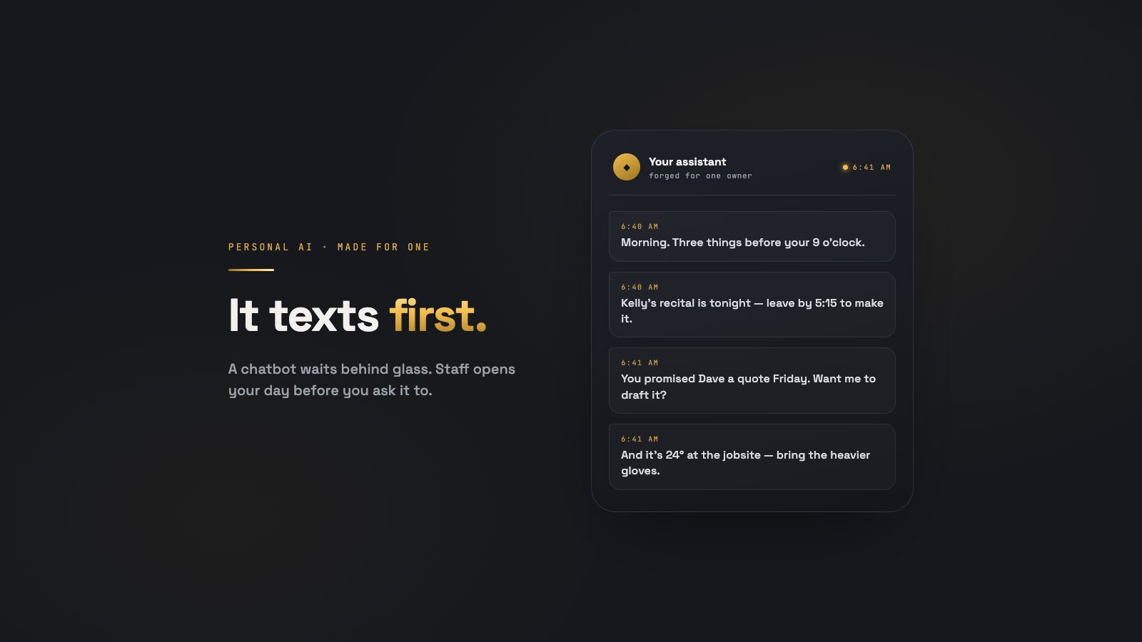 A dark phone-style plate showing a morning brief from a personal AI assistant: gold timestamps and short messages about the day's calendar, a recital tonight, a promised quote, and the weather at the jobsite.